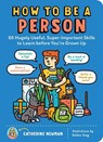 How to Be a Person - Catherine Newman - 9781635861822
