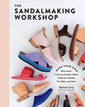 The Sandalmaking Workshop - Rachel Corry - 9781635862355