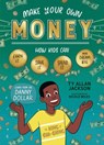 Make Your Own Money - Ty Allan Jackson - 9781635863710