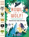 Howl like a Wolf! - Kathleen Yale - 9781635864625