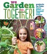 We Garden Together! - Educators at City Sprouts ; Jane Hirschi - 9781635865455