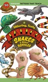 Slithering, Scaly Tattoo Snakes & Other Reptiles - Workman Publishing - 9781635866674