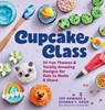 Cupcake Class - Deanna F. Cook ; Joy Howard - 9781635868524