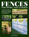 Fences for Home and Garden - Jeff Beneke - 9781635869163