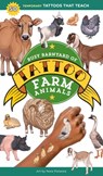 Busy Barnyard of Tattoo Farm Animals: 50 Temporary Tattoos That Teach - Editors of Storey Publishing - 9781635869514