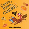 Corre Pavo Corre - Mare Robbins - 9781635897586