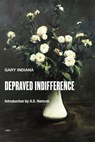 Depraved Indifference - Gary Indiana ; A. S. Hamrah - 9781635901085