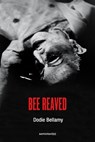 Bee Reaved - Dodie Bellamy - 9781635901573