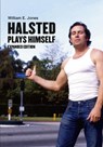 Halsted Plays Himself - William E. Jones - 9781635901764