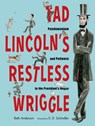Tad Lincoln's Restless Wriggle - Beth Anderson - 9781635924626