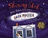 Shining Star: Vera Rubin Discovers Dark Matter - Suzanne Slade - 9781635926019