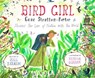 Bird Girl: Gene Stratton-Porter Shares Her Love of Nature with the World - Jill Esbaum - 9781635926866
