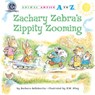 Zachary Zebra's Zippity Zooming - Barbara deRubertis - 9781635927153