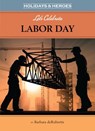 Let's Celebrate Labor Day - Barbara deRubertis - 9781635927771