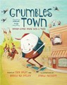 Grumbles from the Town - Jane Yolen ; Rebecca Kai Dotlich - 9781635928457