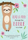 Read and Pray Through the Bible in a Year (Girl): 3-Minute Devotions & Prayers for Morning and Evening for Girls - Jean Fischer - 9781636090672