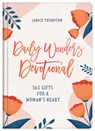 Daily Wonders Devotional: 365 Gifts for a Woman's Heart - Janice Thompson - 9781636092539