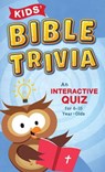 Kids' Bible Trivia: An Interactive Quiz for 6-10-Year-Olds - Paul Kent - 9781636093604