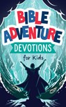 Bible Adventure Devotions for Kids - Paul Kent - 9781636095431