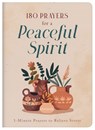 180 Prayers for a Peaceful Spirit - Janice Thompson - 9781636098951