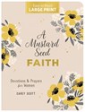 A Mustard Seed Faith Large Print - Carey Scott - 9781636099033