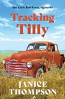 Tracking Tilly - Janice Thompson - 9781636099088