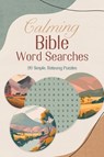 Calming Bible Word Searches - Compiled by Barbour Staff - 9781636099163