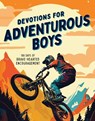 Devotions for Adventurous Boys: 180 Days of Brave-Hearted Encouragement - Matt Koceich - 9781636099477