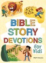Bible Story Devotions for Kids - Matt Koceich - 9781636099828