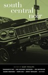 South Central Noir - Gary Phillips - 9781636140544