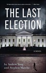 The Last Election - Andrew Yang ; Stephen Marche - 9781636141510