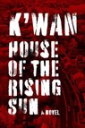 House of the Rising Sun - K'wan - 9781636142906
