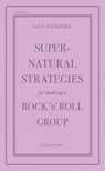 Supernatural Strategies for Making a Rock 'n' Roll Group (2nd Edition) - Ian F Svenonius - 9781636143101