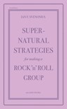 Supernatural Strategies for Making a Rock 'n' Roll Group (2nd Edition) - Ian F Svenonius - 9781636143101