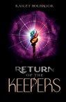 Return of the Keepers - Kailey Holbrook - 9781636183497