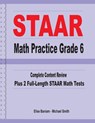 STAAR Math Practice Grade 6: Complete Content Review Plus 2 Full-length STAAR Math Tests - Michael Smith - 9781636200309