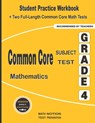 Common Core Subject Test Mathematics Grade 4: Student Practice Workbook + Two Full-Length Common Core Math Tests - Math Notion - 9781636200927