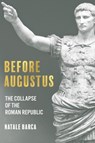 Before Augustus - Natale Barca - 9781636242323