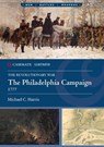 The Philadelphia Campaign, 1777 - HARRIS,  Michael C. - 9781636242644