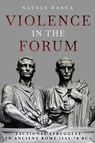 Violence in the Forum - Natale Barca - 9781636244471