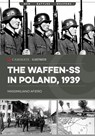 The Waffen-SS in Poland, 1939 - Massimiliano Afiero - 9781636244655