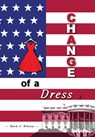 Change Of A Dress - Mark J Wilson - 9781636254135