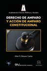 Derecho de Amparo Y Accion de Amparo Constitucional - Allan R Brewer-Carias - 9781636255194