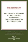 El Comiso Autonomo Y La Extincion de Dominio En La Lucha Contra La Corrupcion - Simon Jimenez Tapia ; Emilio J Urbina Mendoza - 9781636255316