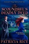 The Scoundrel's Deadly Deed - Patricia Rice - 9781636323145