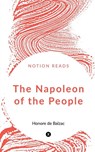 The Napoleon of the People - Honore De Balzac - 9781636330006