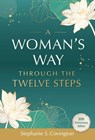 A Woman's Way through the Twelve Steps - Stephanie Convington - 9781636340753