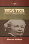 Hester - Margaret Oliphant - 9781636371122