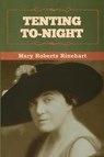 Tenting To-night - Mary Rinehart - 9781636376608