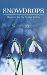 Snowdrops - Suruchi Arora - 9781636402949